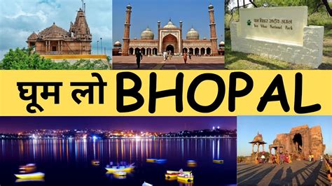 bhopal the city of lakes|Bhopal: 15 Must.